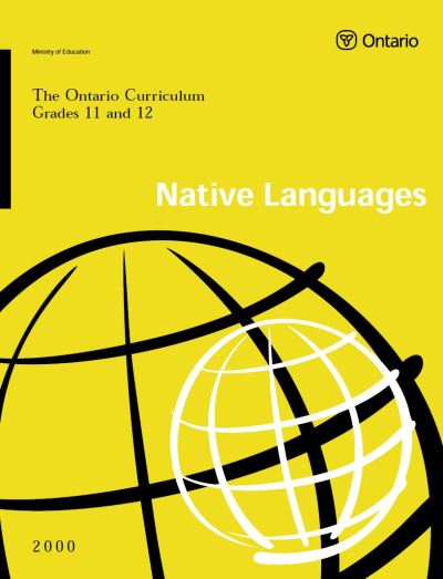 Image of the cover of publication titled  Native Languages: Ontario Curriculum, Grades 11-12; 2000