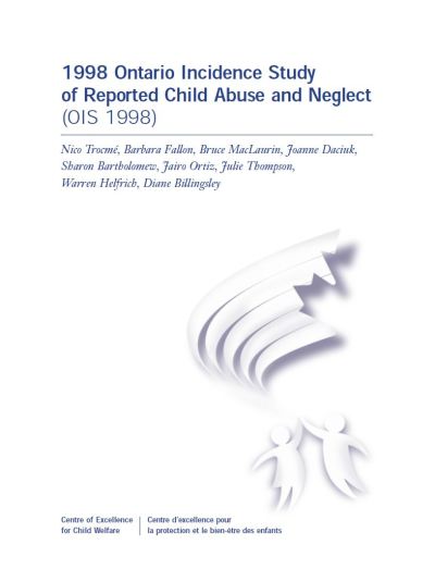 Image of the cover of publication titled  1998 Ontario Incidence Study of Reported Child Abuse and Neglect (OIS 1998)