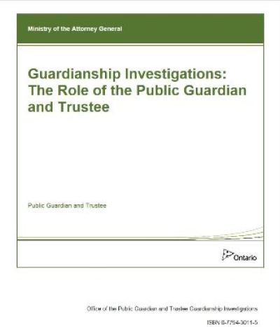 Image of the cover of publication titled  Guardianship Investigations - The Role of the Public Guardianship and Trustee