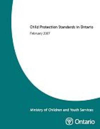Image of the cover of publication titled  Child Protection Standards in Ontario 2007