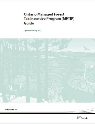 Image of the cover of publication titled  Ontario Managed Forest Tax Incentive Program Guide (MFTIP)