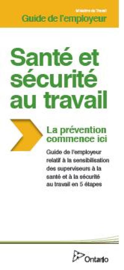 Image of the cover of publication titled  Santé et sécurité au travail: La prévention commence ici/Guide de l