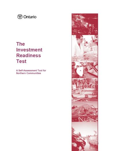 Image of the cover of publication titled  The Investment Readiness Test: A Self-Assessment Tool for Northern Communities