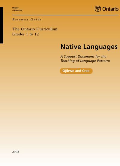 Image of the cover of publication titled  Native Languages Grades 1 to 12 Ojibwe and Cree