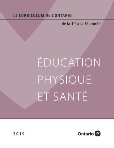 Image of the cover of publication titled - Ontario Curriculum, Grades 1-8: Health and Physical Education, 2019