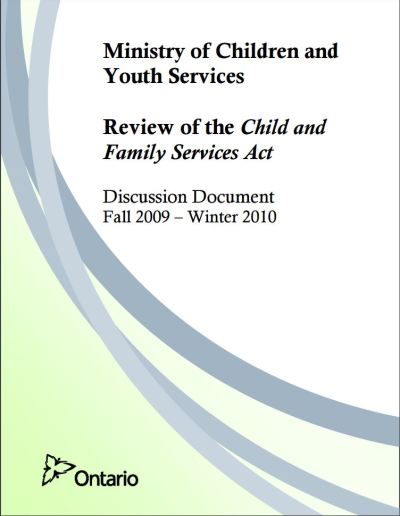 Image of the cover of publication titled  Ministry of Children, Community and Social Services - Review of the Child and Family Services Act