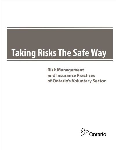 Image of the cover of publication titled  Taking Risks The SafeWay - Risk Management and Insurance Practices of Ontario