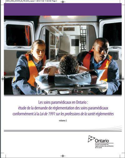 Image of the cover of publication titled  Les soins paramédicaux en Ontario: étude de la demande de réglementation des soins paramédicaux conformément à la Loi de 1991 sur les professions de la santé réglementées