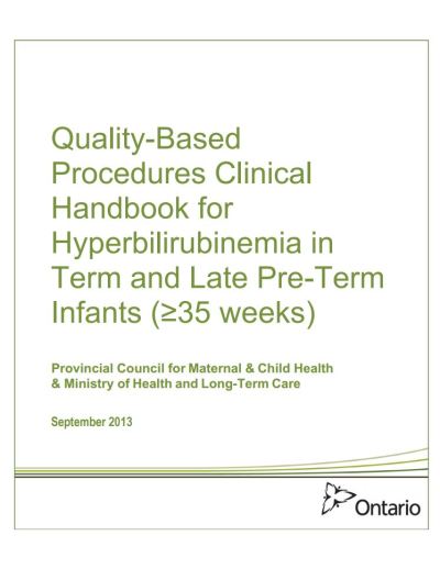 Image of the cover of publication titled  Quality-Based Procedures Clinical Handbook for Hyperbilirubinemia in Term and Late Pre-Term Infants (35 weeks)