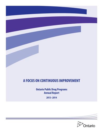 Image of the cover of publication titled  A FOCUS ON CONTINUOUS IMPROVEMENT: Ontario Public Drug Programs Annual Report 2013-2014
