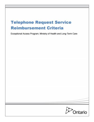 Image of the cover of publication titled  Telephone Request Service Reimbursement Criteria: Exceptional Access Program, Ministry of Health and Long-Term Care