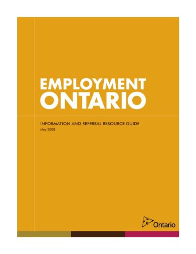 Image of the cover of publication titled  Employment Ontario: Information and Referral Resource Guide