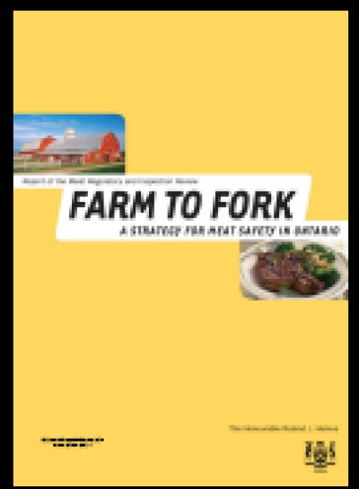 Image of the cover of publication titled  Farm to Fork - A Strategy for Meat Safety in Ontario: Report of the Meat Regulatory and Inspection Review; July 21, 2004