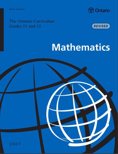 Image of the cover of publication titled  Ontario Curriculum, Grade 11 and 12: Mathematics, 2007 - revised