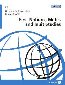 Image of the cover of publication titled First Nations, M&eacute;tis, and Inuit Studies: The Ontario Curriculum Grades 9 to 12