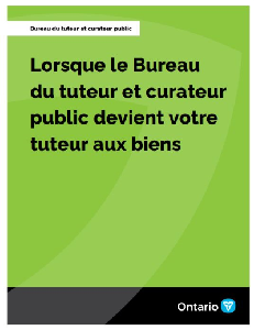 Image of the cover of publication titled Lorsque le Bureau du tuteur et curateur public devient votre tuteur aux biens