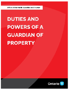 Image of the cover of publication titled Duties and Powers of a Guardian of Property - The Office of the Public Guardian and Trustee