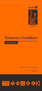 Image of the cover of publication titled Ontario Traffic Manual - Book 7 - Temporary Conditions - FIELD Edition - April 2022 (Book)