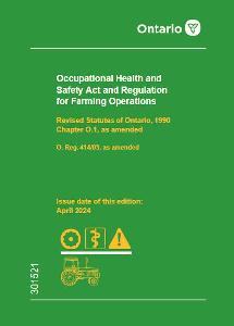 Image of the cover of publication titled Occupational Health and Safety Act (OHSA) and Regulation for Farming Operations; April 2024