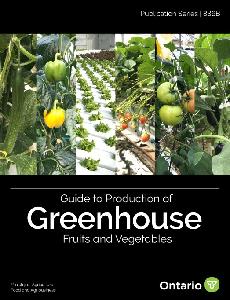 Image de la couverture de la publication intitul&eacute;e  Publication 836B: Guide to Production of Greenhouse Fruits and Vegetables