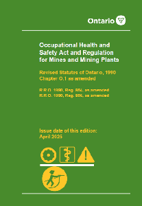 Image of the cover of publication titled Occupational Health and Safety Act (OHSA) and Regulation for Mines and Mining Plants Reg. 854; April 2025