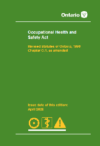 Image of the cover of publication titled  Occupational Health and Safety Act (OHSA); April 2025 with Bill 130 Amendment Insert (Nov. 2025) (Kit)
