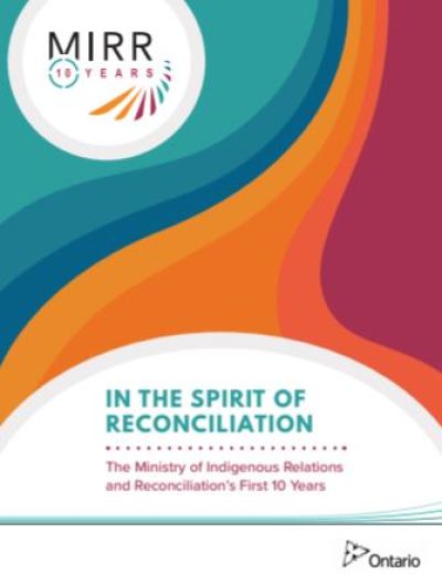 Image of the cover of publication titled  In the Spirit of Reconciliation : The Ministry of Indigenous Affairs 