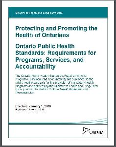 Image of the cover of publication titled Protecting and Promoting the Health of Ontarians : Ontario Public Health Standards : Requirements for Programs, Services, and Accountability.