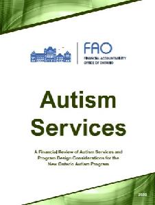 Image of the cover of publication titled Autism Services : A Financial Review of Autism Services and Program Design Considerations for the New Ontario Autism Program.