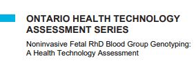 Image of the cover of publication titled   Noninvasive Fetal RhD Blood Group Genotyping : A Health Technology Assessment