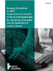 Image of the cover of publication titled  Instructions pratiques: La protection de la vie priv&eacute;e et l&rsquo;acc&egrave;s &agrave; l&rsquo;information dans les contrats du secteur public avec des fournisseurs externes