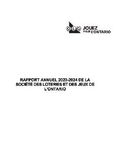 Image de la couverture de la publication intitu  Rapport Annuel 2023-2024 de la Société des Loteries et des Jeux de l’Ontario


