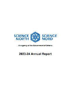 Image of the cover of publication titled   Annual report / Science North 2023/2024