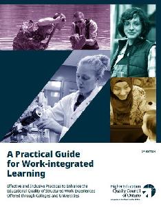 Image of the cover of publication titled   A Practical Guide for Work-integrated Learning: Effective Practices to Enhance the Educational Quality of Structured Work Experiences Offered through Colleges and Universities