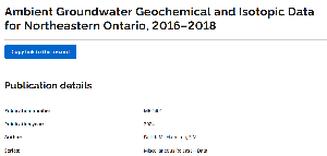 Image de la couverture de la publication intitul&eacute;e  Ambient Groundwater Geochemical and Isotopic Data for Northeastern Ontario, 2016&ndash;2018 
