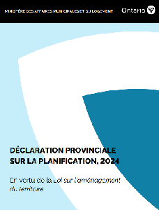 Image of the cover of publication titled Déclaration provinciale sur la planification, 2024: En vertu de la Loi sur l’aménagementdu territoire