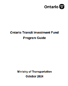 Image de la couverture de la publication intitul&eacute;e  Ontario Transit Investment Fund Program Guide