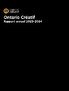 Image of the cover of publication titled Rapport annuel / Ontario Cr&eacute;atif 2023-24