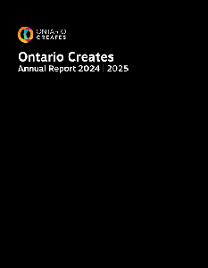 Image of the cover of publication titled Annual report / 2024-25  Ontario Creates