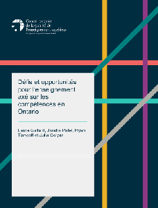 Image of the cover of publication titled  D&eacute;fis et opportunit&eacute;s pour l&rsquo;enseignement ax&eacute; sur les comp&eacute;tences en Ontario.