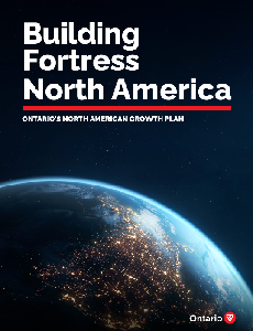 Image of the cover of publication titled Building Fortress North America : Ontario&rsquo;s North American Growth Plan.