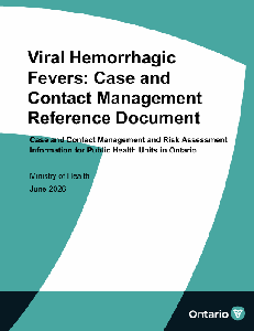 Image of the cover of publication titled Viral Hemorrhagic Fevers: Case and Contact Management Reference Document : Case and Contact Management and Risk AssessmentInformation for Public Health Units in Ontario