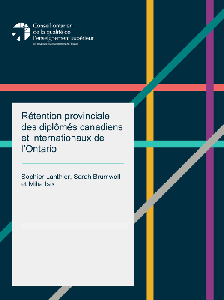 Image of the cover of publication titled Parent  Provincial Retention Among Ontario&rsquo;s Domestic and International Graduates