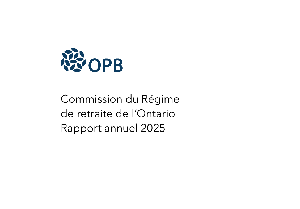 Image de la couverture de la publication intitul&eacute;e  Rapport annuel / 2025 Commission du r&eacute;gime de retraite de l